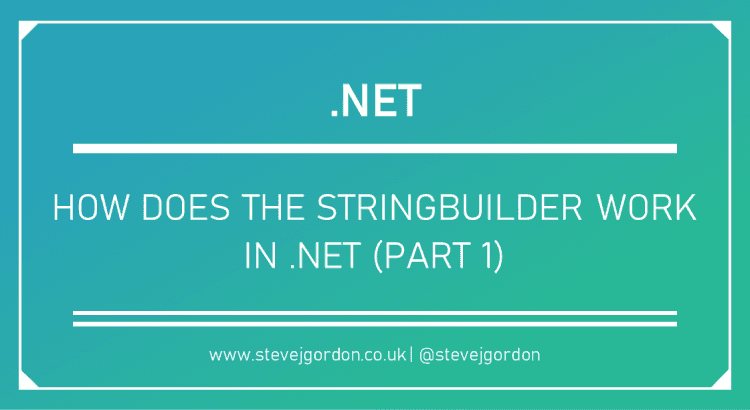 How Does the StringBuilder Work in  NET  750x410